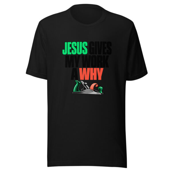 Jesus Gives My Work A Why Graphic Tee mockup 4 Jesus Gives My Work A Why Graphic Tee mockup 4