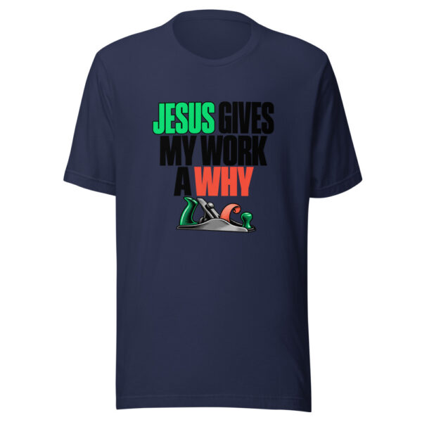 Jesus Gives My Work A Why Graphic Tee mockup 6 Jesus Gives My Work A Why Graphic Tee mockup 6