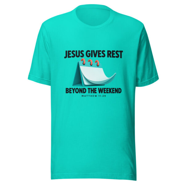 Jesus Gives Rest Beyond The Weekend Graphic Tee mockup 3 Jesus Gives Rest Beyond The Weekend Graphic Tee mockup 3