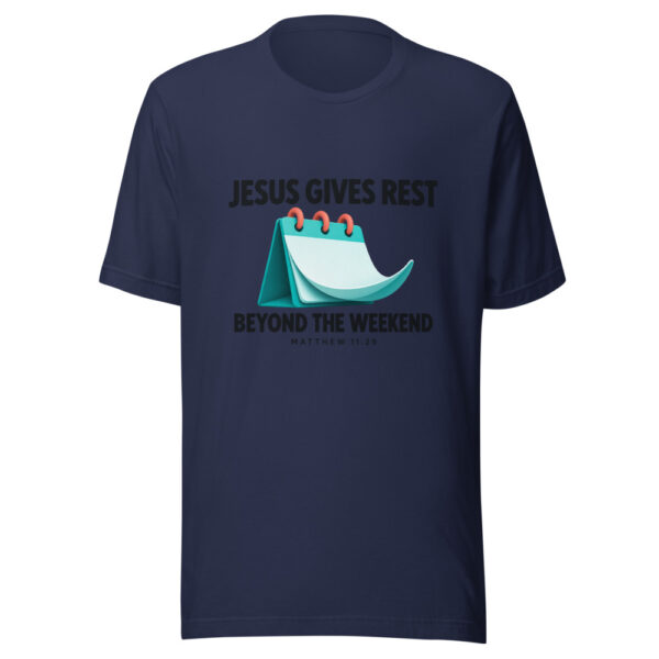 Jesus Gives Rest Beyond The Weekend Graphic Tee mockup 6 Jesus Gives Rest Beyond The Weekend Graphic Tee mockup 6