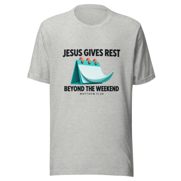 Jesus Gives Rest Beyond The Weekend Graphic Tee mockup 7 Jesus Gives Rest Beyond The Weekend Graphic Tee mockup 7