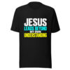 Jesus Leads Beyond My Own Understanding Graphic Tee mockup 4 Jesus Leads Beyond My Own Understanding Graphic Tee mockup 4