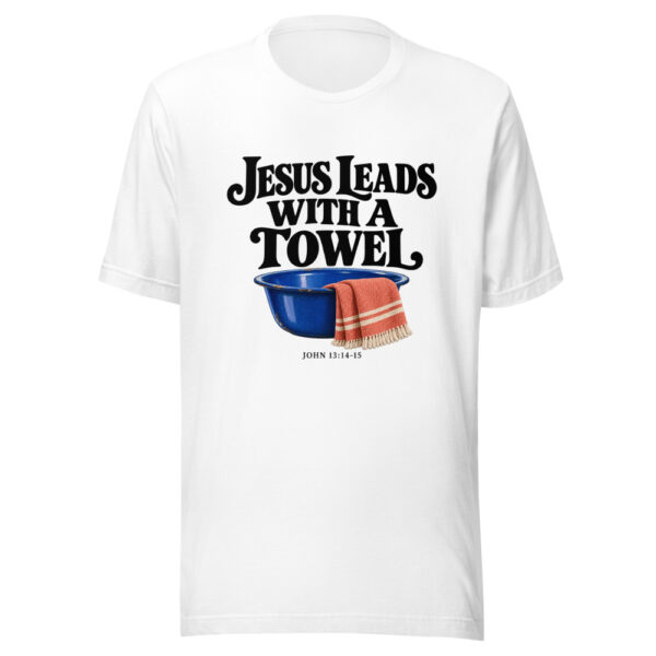 Jesus Leads With A Towel Graphic Tee mockup 5 Jesus Leads With A Towel Graphic Tee mockup 5