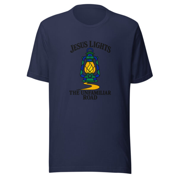 Jesus Lights The Unfamiliar Road Graphic Tee mockup 6
