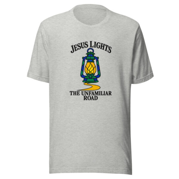 Jesus Lights The Unfamiliar Road Graphic Tee mockup 7