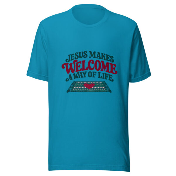 Jesus Makes Welcome A Way Of Life Graphic Tee mockup 2