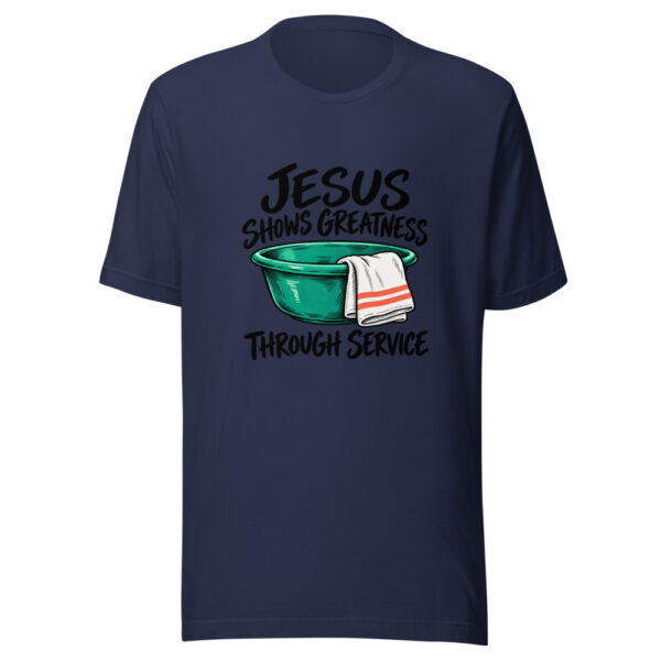 Jesus Shows Greatness Through Service Graphic Tee mockup 6 Jesus Shows Greatness Through Service Graphic Tee mockup 6