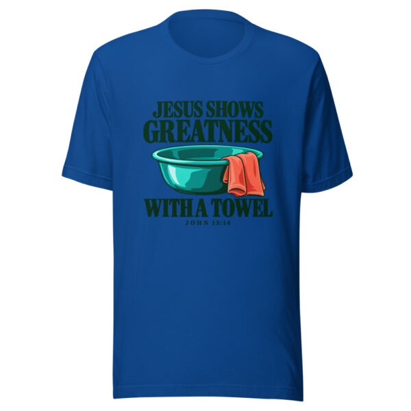 Jesus Shows Greatness With A Towel Graphic Tee mockup 3 Jesus Shows Greatness With A Towel Graphic Tee mockup 3