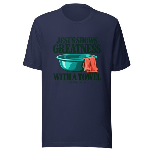 Jesus Shows Greatness With A Towel Graphic Tee mockup 6 Jesus Shows Greatness With A Towel Graphic Tee mockup 6