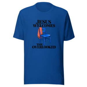 Jesus Welcomes The Overlooked Graphic Tee front view