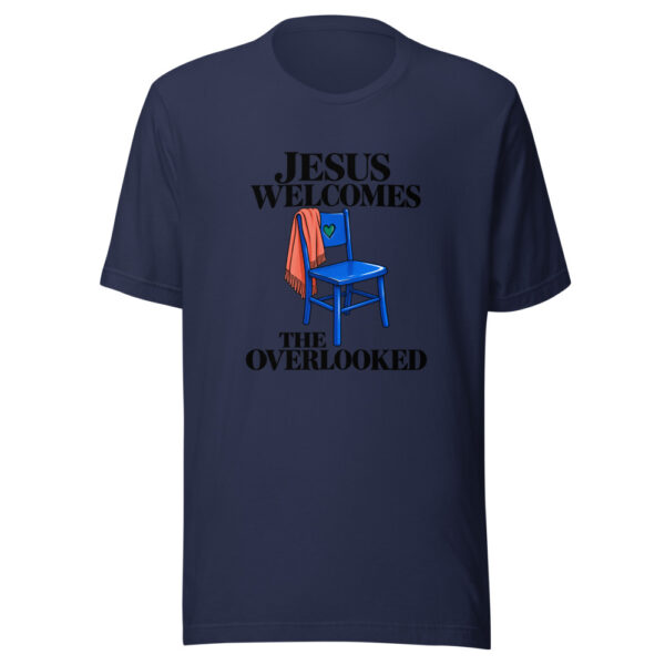 Jesus Welcomes The Overlooked Graphic Tee mockup 6 Jesus Welcomes The Overlooked Graphic Tee mockup 6