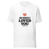 So Have I Loved You Graphic Tee mockup 5 So Have I Loved You Graphic Tee mockup 5