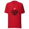 So Have I Loved You Graphic Tee mockup 8 So Have I Loved You Graphic Tee mockup 8