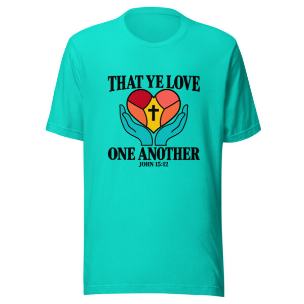 That Ye Love One Another Graphic Tee mockup 3