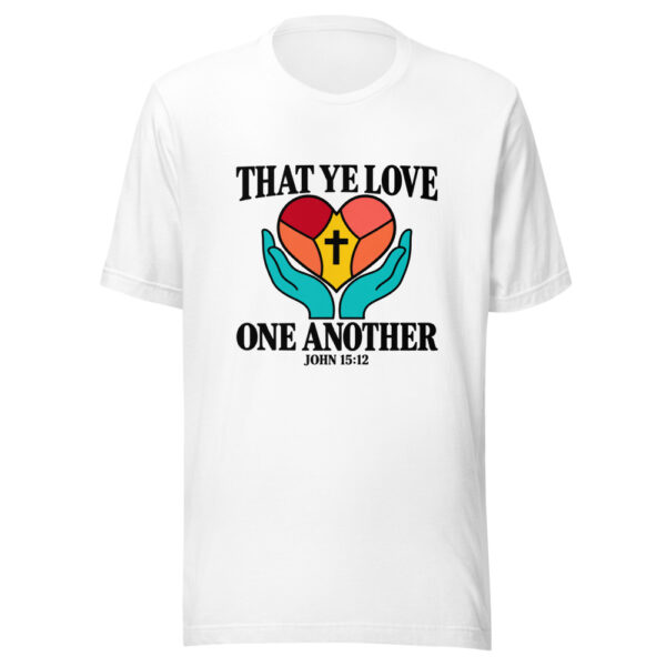 That Ye Love One Another Graphic Tee mockup 5