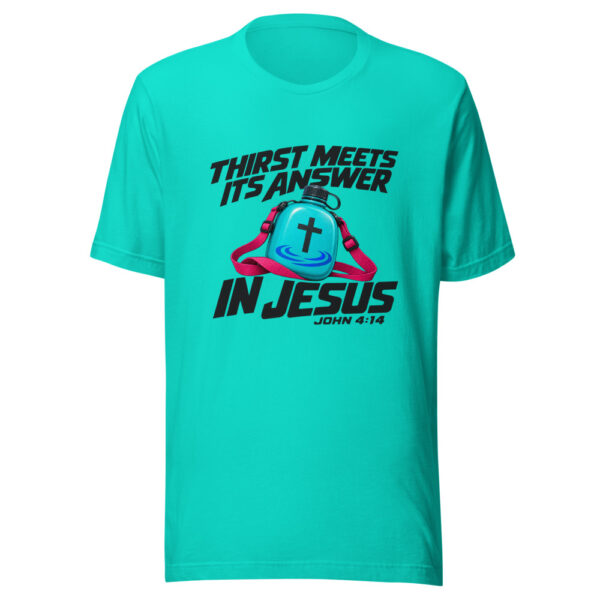 Thirst Meets Its Answer In Jesus Graphic Tee mockup 3 Thirst Meets Its Answer In Jesus Graphic Tee mockup 3