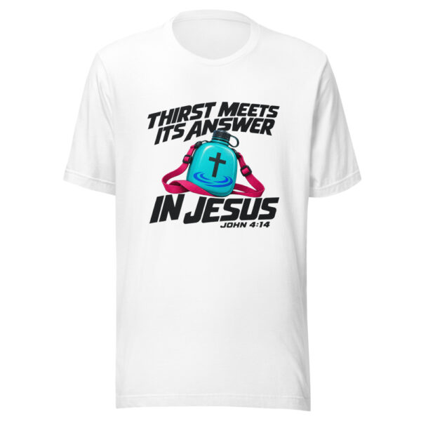 Thirst Meets Its Answer In Jesus Graphic Tee mockup 5 Thirst Meets Its Answer In Jesus Graphic Tee mockup 5