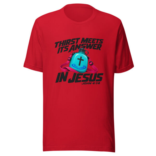 Thirst Meets Its Answer In Jesus Graphic Tee mockup 8 Thirst Meets Its Answer In Jesus Graphic Tee mockup 8